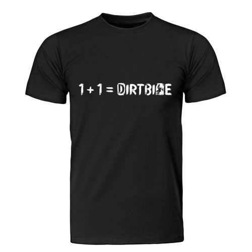 1 + 1 = Dirtbike Black Tee Front